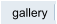 gallery